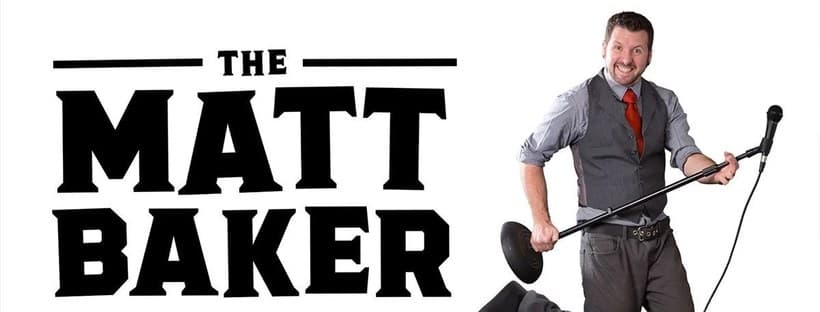 Matt Baker Comedy + Stunt Show cover