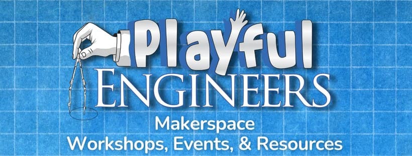 Playful Engineers: Makerspace Build-Along Workshops cover